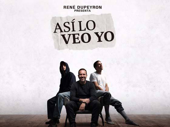 Así Lo Veo Yo: Monólogo René Dupeyron